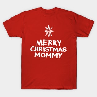 Merry Christmas Mommy B T-Shirt